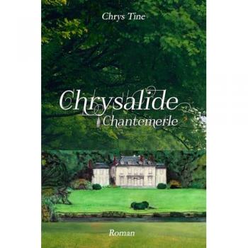 Chrysalide: Chantemerle
