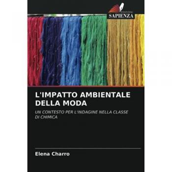 L'IMPATTO AMBIENTALE DELLA MODA: UN CONTESTO PER L'INDAGINE NELLA CLASSE DI CHIMICA