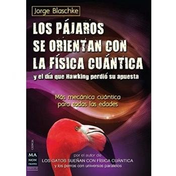 Más mecánica cuántica para todas las edades (Tapa blanda).