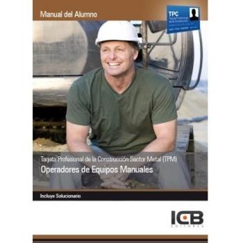 TARJETA PROFESIONAL DE LA CONSTRUCCION SECTOR METAL (TPM) OPERADORES
