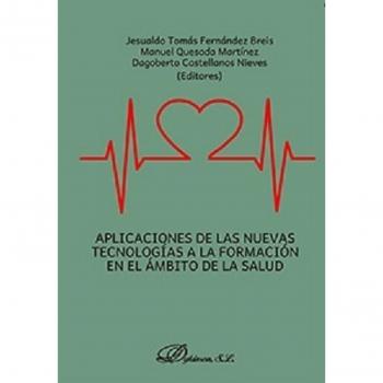 Aplicaciones de las nuevas tecnologías a la formación en el ámbito de la salud