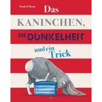 Das Kaninchen die Dunkelheit und ein Trick