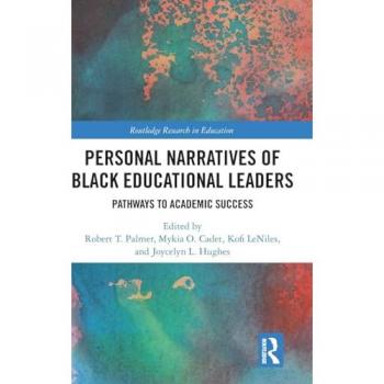 Personal Narratives of Black Educational Leaders: Pathways to Academic Success (Routledge Research in Education, Band 39)