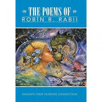The Poems of Robin R. Rabii: Insights That Nurture Connection