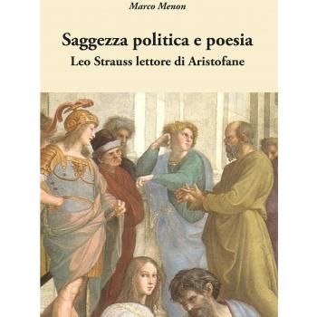 Saggezza politica e poesia. Leo Strauss lettore di Aristofane