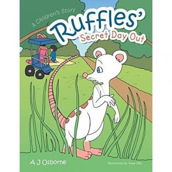 Ruffles' Secret Day Out: A Children's Story