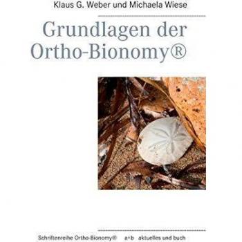 Weber, Klaus G. Grundlagen Der Ortho-Bionomy®