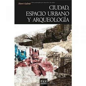 Ciudad, espacio urbano y arqueología