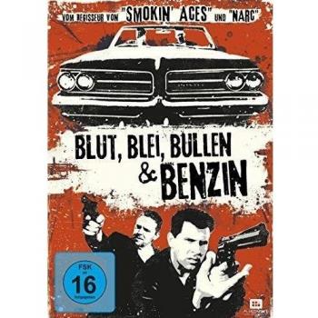 Blut, Blei, Bullen und Benzin
