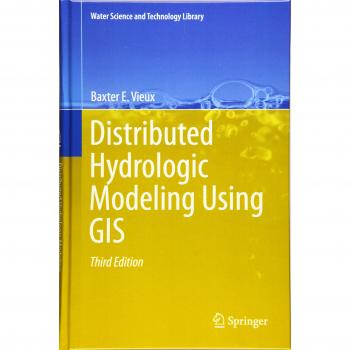 Distributed Hydrologic Modeling Using GIS
