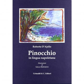 Le avventure di Pinocchio. Tradotte in lingua napoletana