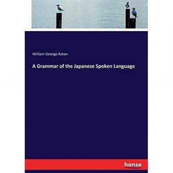 A Grammar of the Japanese Spoken Language