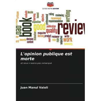 Vaioli, Juan Manul: L'opinion publique est morte