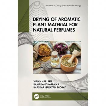 Vitalsource Technologies, Inc. Drying of Aromatic Plant Material for Natural Perfumes
