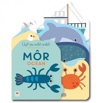 Really Decent Books Llyfrau Wibli Wobli: Môr / Wibbly Wobbly Books: Ocean
