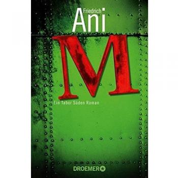 M: Ein Tabor Süden Roman von Ani, Friedrich | Buch | Zustand gut