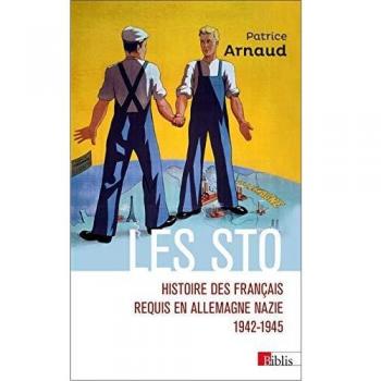 Les Sto. Histoire des Français requis en Allemagne nazie 1942-1945