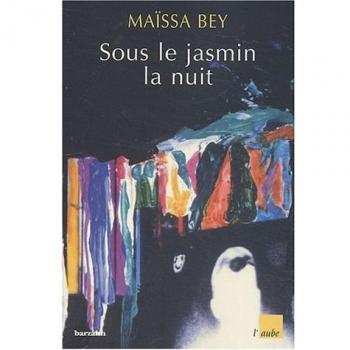 Maïssa Bey Sous Le Jasmin La Nuit (Regards.)