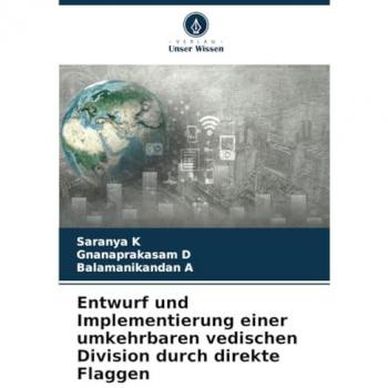 K, Saranya: Entwurf und Implementierung einer umkehrbaren vedischen Division durch direkte Flaggen