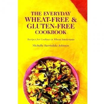 The Everyday Wheat-free and Gluten-free Cookbook-Michelle Berriedale-Johnson