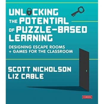 Unlocking the Potential of Puzzlebased Learning: Designing Escape Rooms + Games for the Classroom (Corwin Ltd)
