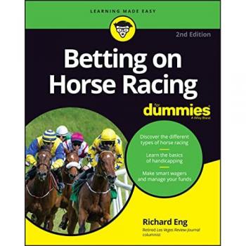 Betting on Horse Racing For Dummies by Richard Eng