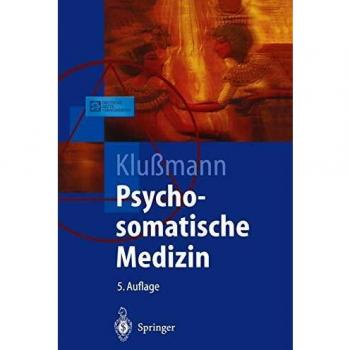 Psychosomatische Medizin: Ein Kompendium Für Alle Medizinischen Teilbereiche