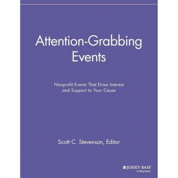 Attention-Grabbing Events: Nonprofit Events That Draw Interest and Support to Your Cause