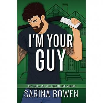 Bowen, Sarina: I'm Your Guy