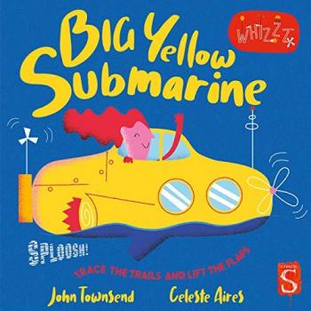 Sploosh! Big Yellow Submarine Book