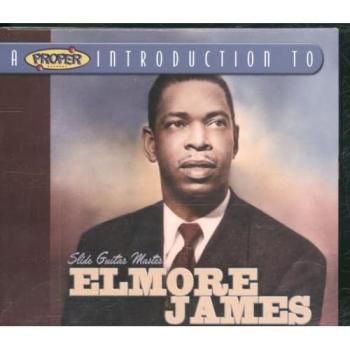 Elmore James : L'Essentiel
