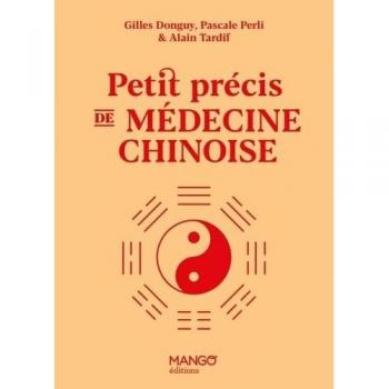 Petit précis de médecine chinoise