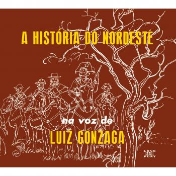 A historia do nordeste/O nordeste na voz de/Lua