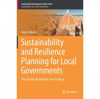 Sustainability and Resilience Planning for Local Governments: The Quadruple Bottom Line Strategy