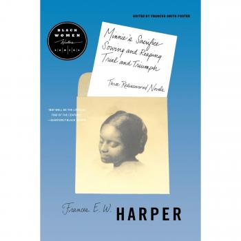 Minnie's Sacrifice, Sowing and Reaping, Trial and Triumph: Three Rediscovered Novels