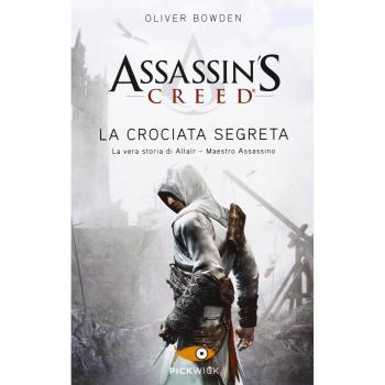 ASSASSIN'S CREED. LA CROCIATA SEGRETA