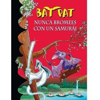 Bat Pat 15. Nunca bromees con un samurai
