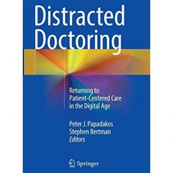 Distracted Doctoring: Returning to Patient-Centered Care in the Digital Age