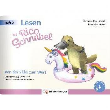 Lesen mit Rico Schnabel, Heft 2: Von der Silbe zum Wort: Selbstständig Lesen und Grundwortschatz trainieren (Rico Schnabel: Übungshefte Deutsch)
