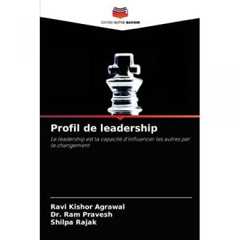 Agrawal, Ravi Kishor: Profil de leadership