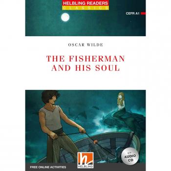 Helbling Readers Red Series. Classics. The Fisherman and his Soul. Level 1. Con CD [Lingua inglese]: Helbling Readers Red Series / Level 1