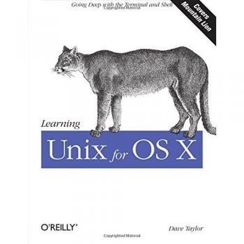 Learning Unix for OS X: Going Deep With the Terminal and Shell