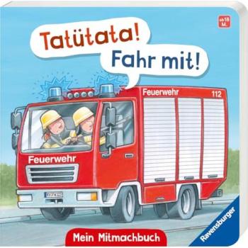 Ravensburger Mein Feuerwehr-Mitmachbuch: Tatütata! Fahr mit!