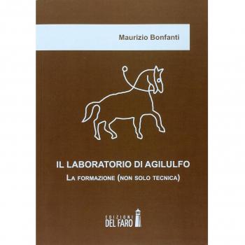Il laboratorio di Agilulfo. La formazione