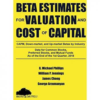 Beta Estimates for Valuation and Cost of Capital As of the End of 1st Quarter 2018