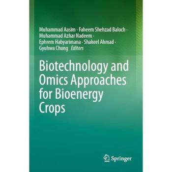 Biotechnology and Omics Approaches for Bioenergy Crops