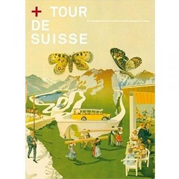 Tour de Suisse: Eine nostalgische Reise zu den schönsten Plätzen der Schweiz