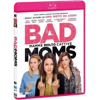Bad Moms. Mamme molto cattive