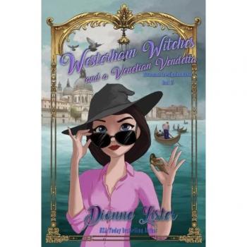 Lister, Dionne: Westerham Witches and a Venetian Vendetta