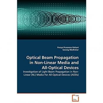 Optical Beam Propagation in Non-Linear Media and All-Optical Devices: Investigation of Light Beam Propagation in Non-Linear